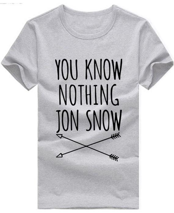 You Know Nothing Jon Snow Printed Letter T shirt